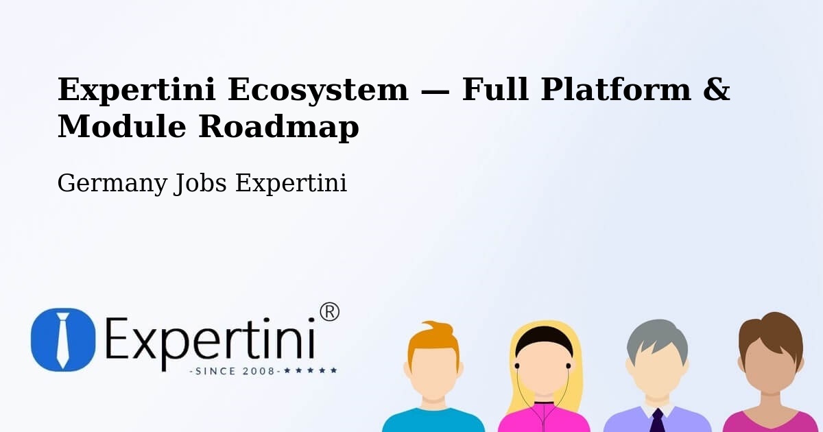 Expertini Ecosystem — Full Platform & Module Roadmap – Neuenhagen
